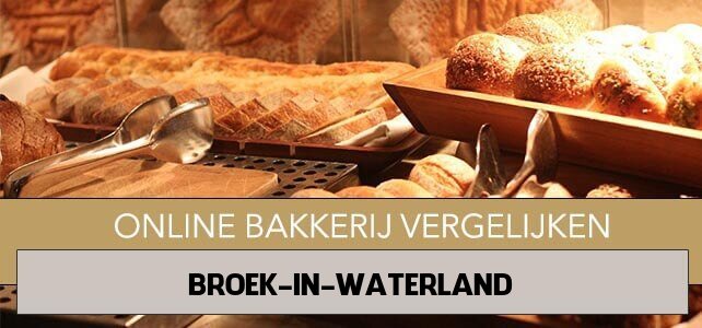 online bakkerij Broek in Waterland